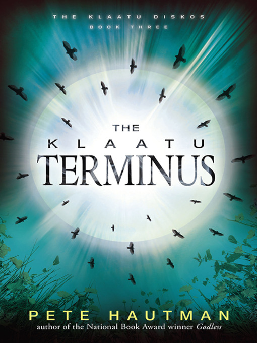 Title details for The Klaatu Terminus by Pete Hautman - Wait list